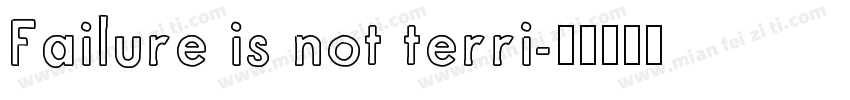 Failure is not terri字体转换